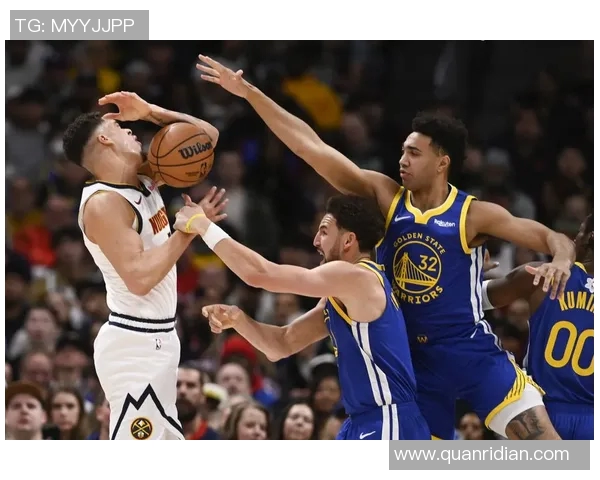 勇士与掘金激战正酣文字直播全程回顾精彩瞬间